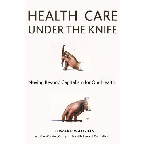 Health Care Under the Knife
