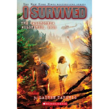 I Survived the California Wildfires, 2018 (I Survived #20), Volume 20