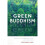 Green Buddhism by Kaza & Stephanie 1