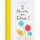 I Have an Idea by Tullet & Herve 1