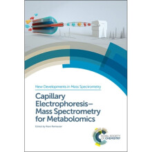 Capillary Electrophoresis-Mass Spectrometry for Metabolomics by Edited by Rawi Ramautar