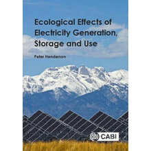 Ecological Effects of Electricity Generation Storage and Use by Henderson & Dr Peter Pisces Conserva