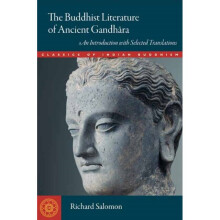 Buddhist Literature of Ancient Gandhara by Salomon & Richard