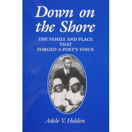 Down on the Shore by Holden & Adele V.