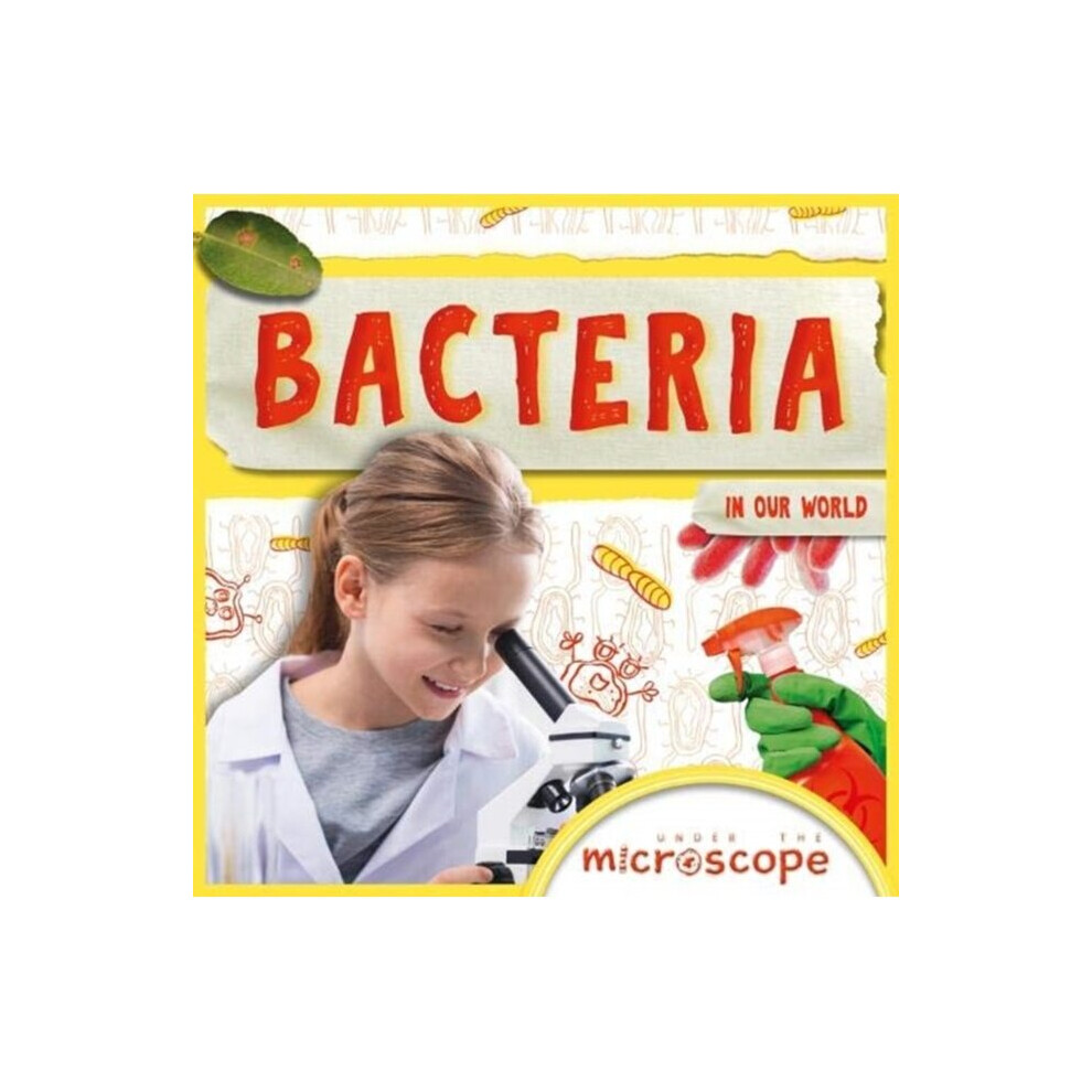 Booklife Publishing Bacteria By Duhig & Holly