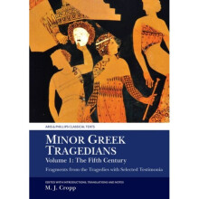 Minor Greek Tragedians Volume 1 The Fifth Century