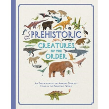 Prehistoric Creatures of the Order by Howard & Jules