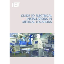 Guide to Electrical Installations in Medical Locations by The Institution of Engineering and Technol