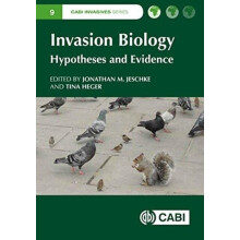 Invasion Biology by Edited by Jonathan Jeschke & Edited by Tina Heger & Contributions by Raul Renno