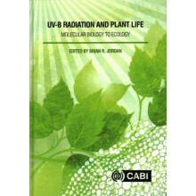 UV-B Radiation and Plant Life by Edited by Brian R Jordan