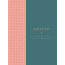 Our Family A Fill-in Book of Traditions Memories and Stories by Abrams Noterie