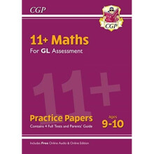 11 GL Maths Practice Papers - Ages 9-10 with Parents Guide & Online Edition by CGP Books