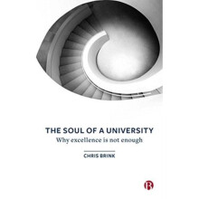 Soul of a University by Brink & Chris Emeritus Vice-Chancellor & Newcastle University