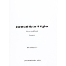 Essential Maths 9 Higher Homework Book Answers by White & Michael