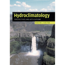 Hydroclimatology by Shelton & Marlyn L. University of California & Davis