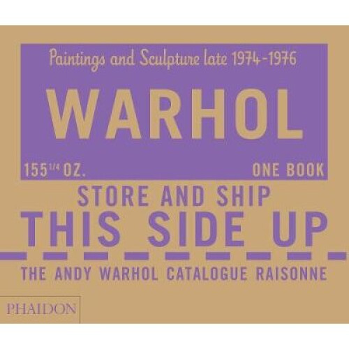 Andy Warhol Catalogue Raisonne Paintings and Sculpture late 1974-1976 by Andy Warhol FoundationKing-