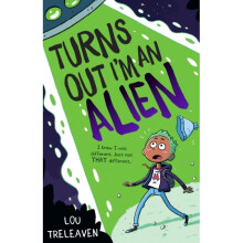 Turns Out Im An Alien by Treleaven & Lou