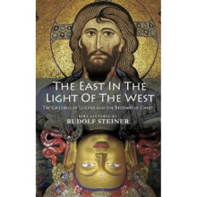 East In Light Of The West by Steiner & Rudolf