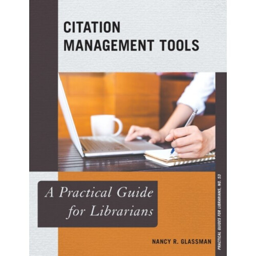 Citation Management Tools by Glassman & Nancy R.