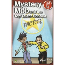 Mystery Mob and the Top Talent Contest by Hurn & Roger