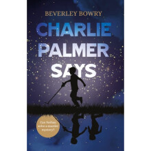 Charlie Palmer Says by Bowry & Beverley
