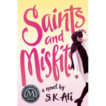 Saints and Misfits by Ali & S. K.