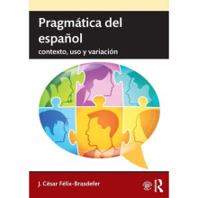 Pragmatica del espanol by Felix-Brasdefer & J. Cesar Indiana University Bloomington & USA