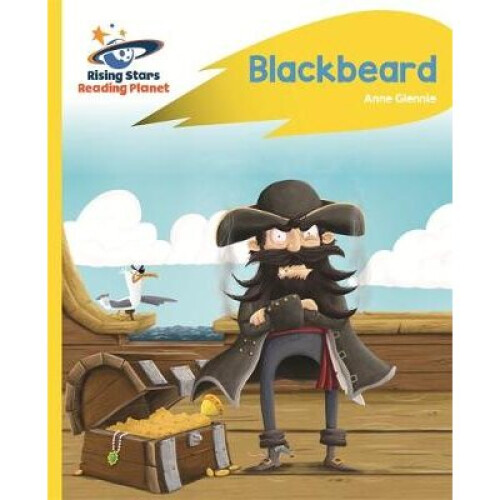 Reading Planet - Blackbeard - Yellow Rocket Phonics by Glennie & Anne