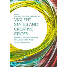 Violent States and Creative States Volume 1 by Edited by Bandy Lee & Edited by Tilman Kluttig & Edit