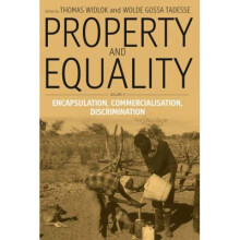 Property and Equality by Edited by Thomas Widlok & Edited by Wolde Gossa Tadesse