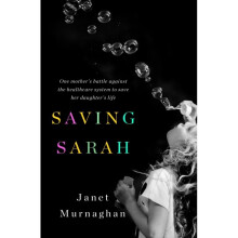 Saving Sarah by Murnaghan & Janet