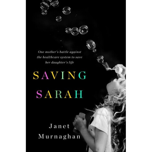 Saving Sarah by Murnaghan & Janet