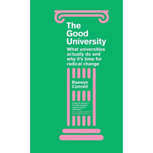 Good University by Connell & Raewyn