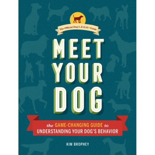 Meet Your Dog by Brophey & Kim