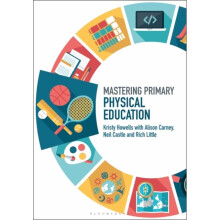 Mastering Primary Physical Education by Howells & Kristy Canterbury Christ Church University & UKCar