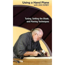Using a Hand Plane with Ian Kirby Tuning Setting the Blade and Planing Techniques by Kirby & Ian