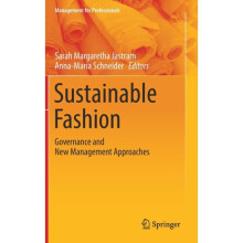 Sustainable Fashion by Edited by Sarah Margaretha Jastram & Edited by Anna Maria Schneider