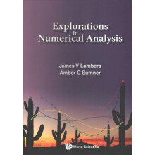 Explorations In Numerical Analysis by Lambers & James V The Univ Of Southern Mississippi & UsaSumner