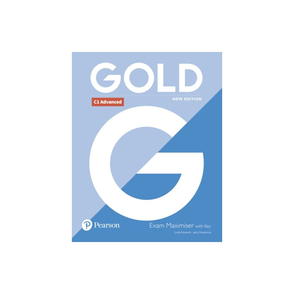 Gold C1 Advanced New Edition Exam Maximiser with Key by Edwards & LyndaNewbrook & Jacky