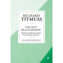 Gift Relationship by Titmuss & Richard M