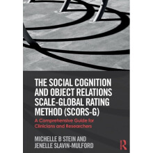 Social Cognition and Object Relations Scale-Global Rating Method SCORS-G by Stein & Michelle Harvard