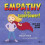 EMPATHY IS MY SUPERPOWER by SMITH & BRYAN 1