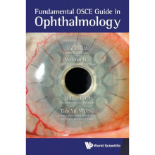 Fundamental Osce Guide In Ophthalmology by Phua & Val Jun Rong Spore National Eye Centre & SporeFoo