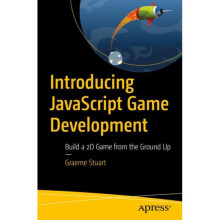 Introducing JavaScript Game Development by Stuart & Graeme