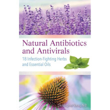 Natural Antibiotics and Antivirals by Vasey & Christopher