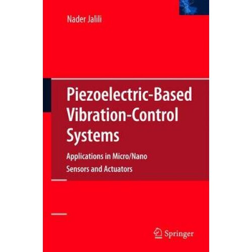Piezoelectric-Based Vibration Control by Jalili & Nader