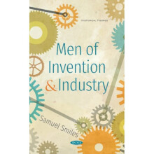 Men of Invention and Industry by Smiles & Samuel