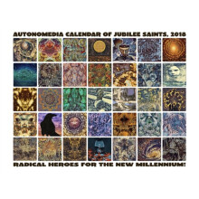 2018 Autonomedia Calendar Of Jubilee Saints by Collective & The Autonomedia