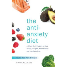 Anti-anxiety Diet by Miller & Ali