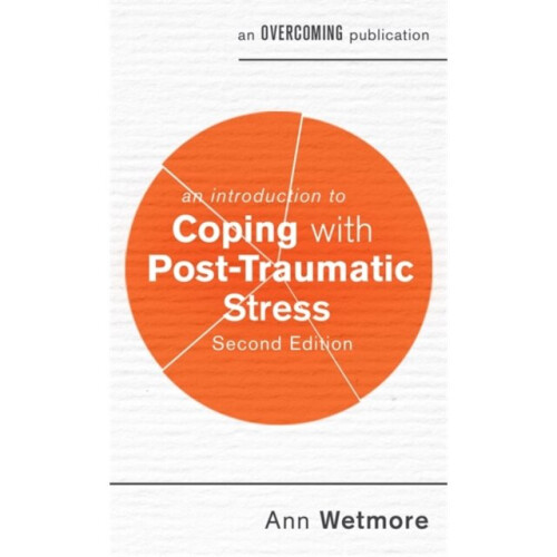 Introduction to Coping with Post-Traumatic Stress 2nd Edition by Wetmore & Ann